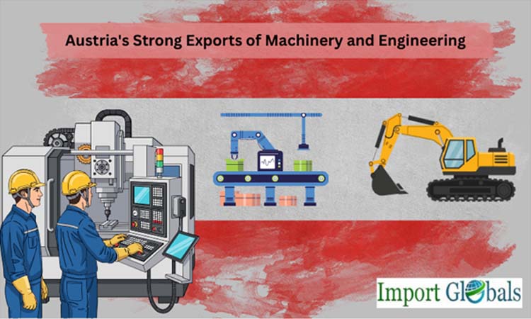 Austria's Strong Exports of Machinery and Engineering