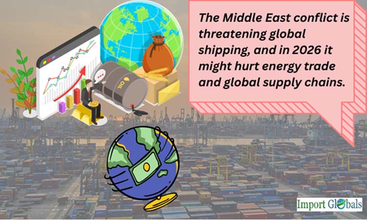 The Middle East Conflict is Threatening Global Shipping, and in 2026 It Might Hurt Energy Trade and Global Supply Chains