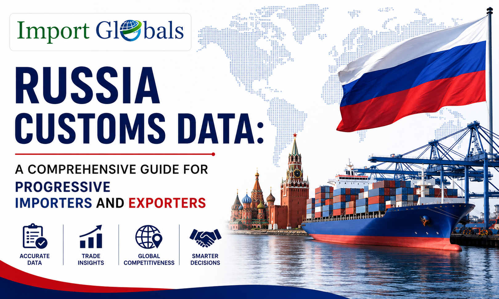 Russia Customs Data: A Comprehensive Guide for Progressive Importers and Exporters