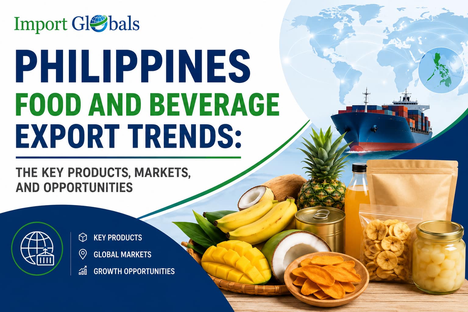 Philippines Food and Beverage Export Trends: The Key Products, Markets, and Opportunities