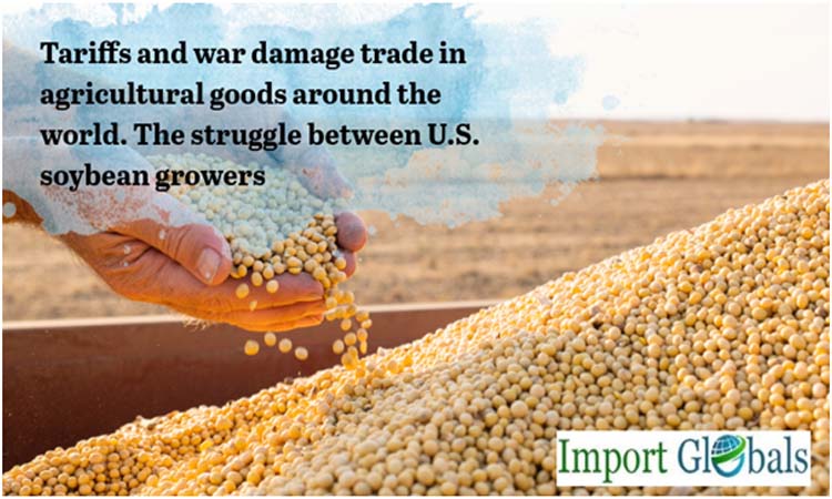 Tariffs and War Damage Trade in Agricultural Goods Around the World. The Struggle Between U.S. Soybean Growers