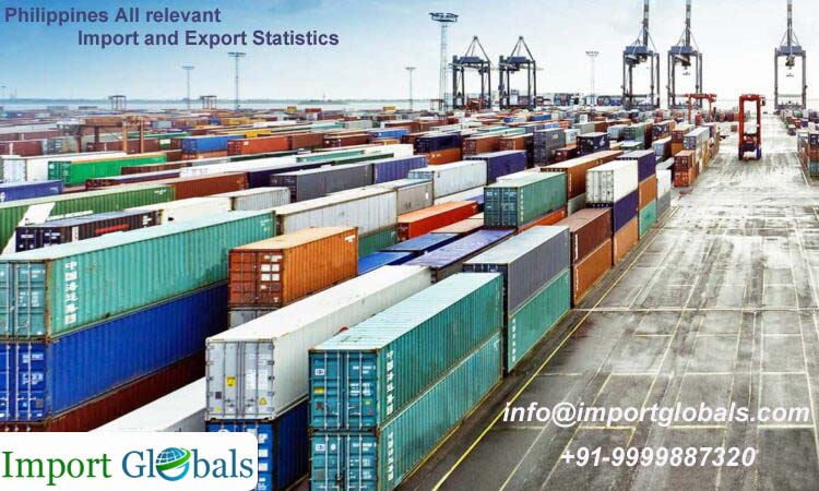 Philippines All relevant Import and Export Statistics